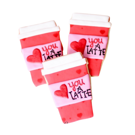 “Love You A Latte” Tall Coffee Cup Cookies