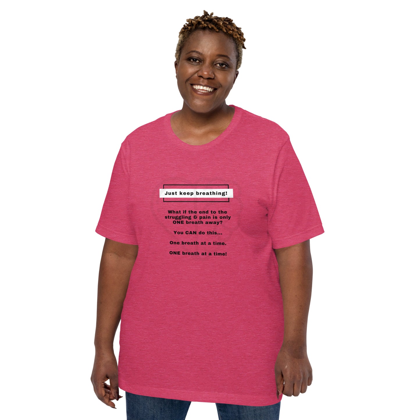 As Long As You’re Breathing- Soft Bella Canvas Unisex T-shirt